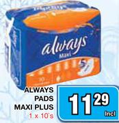Always Pads Maxi Plus-1x10's