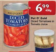 Pot O'Gold Diced Tomatoes In Tomato Juice-400g