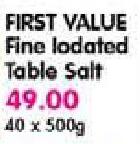 First Value Fine Lodated Table Salt-40x500gm