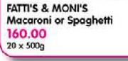 Fatti's & Moni's Macaroni Or Spaghetti-20X500g