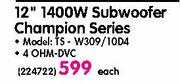Pioneer 12" 1000W Subwoofer(TS-W309/310)-Each