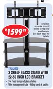 3 Shelf Glass Stand With 22-50Inch LCD Bracket (TRLA3006)