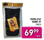 Evita H\H Sleek #1-Each