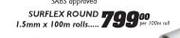 Surflex Round-1.5mmx100m Rolls