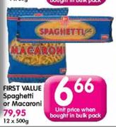First Value Spaghetti Or Macaroni-500g Unit Price When Bought In Bulk Pack
