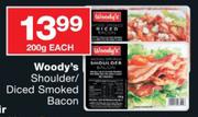 Woody's Shoulder/Diced Smoked Bacon-200ml Each