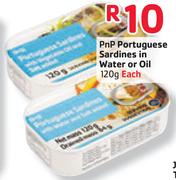 PnP Portuguese Sardines In Water Or Oil-120g Each