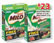 Nestle Milo Duo Cereal-335gm or Milo Cereal-350gm Each