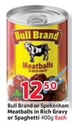 Bull Brand or Spekenham Meatballs in Rich Gravy or Spaghetti-400gm Each