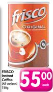 Frisco Instant Coffee (All variants)-750g