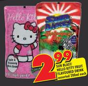 Sun Blast/Hello Kitty Fruit Flavoured Drink-200ml Each
