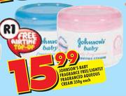 Johnson's Baby Fragrance Free/Lightly Fragranced Aqueous Cream-350gm Each