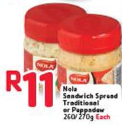 Nola Sandwhich Spread Traditional Or Puppadow-260/270g Each