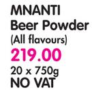Mnati Beer Powder(All Flavours)-20x750g