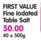 First Value Fine Lodated Table Salt-40x500g