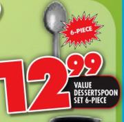 Value Desert Spoon Set of 6 Pieces
