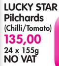 Lucky Star Pilchards (Chilli/Tomato)-24 x 155gm