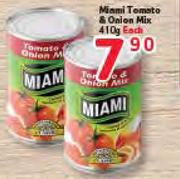 Miami Tomato & Onion Mix-410G Each