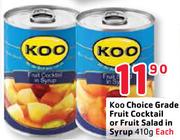 Koo Choice Grade Fruit Cocktail Or Fruit Salad In Syrup - 410g Each