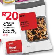 PnP Salted Cocktail Peanuts Or Peanuts & Raisins-450G