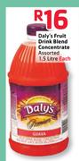 Daly's Fruit Drink Blend Concentrate Assorted-1.5Ltr 