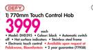 Defy 770mm Touch Control Hob DHD395