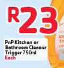 Pnp Kitchen Or Bathroom Cleaner Trigger-750ml