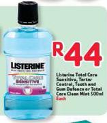 Listerine Total Care Sensitive,Tartar Control,Teeth And Gum Defence Or Total Care Clean Mint-500ml 