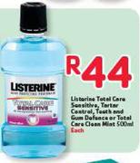 Listerine Total Care Sensitive, Teeth And Gum Defence Or Total Care Clean Mint-500ml Each