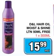 D&L Hair Oil Moist & Shine LTN 50ml Free-1x300ml