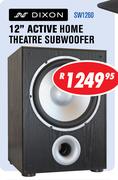 Dixon 12" Active Home Theatre Subwoofer SW1260