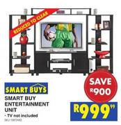 Smart Buy-Entertainment Unit