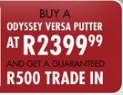 Odyssey Versa Putter & Versa Trade In Deal