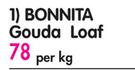 Bonnita Gouda Loaf-Per Kg
