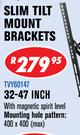 Dixon Slim Tilt Mount Brackets 32-47" With Magnetic Spirit Level