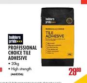 Professional Choice Tile Adhesive-20kg