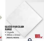 Glazed Porcelain Range(500mm x 500mm)-Per Sqm