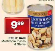 Pot O' Gold Mushroom Pieces & Stems-285g
