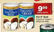 Pot O' Gold Coconut Cream/Milk/Lite Milk-400Ml