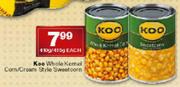 Koo Whole Kemel Corn/Cream Style Sweet Corn