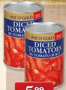 Pot O' Gold Diced Tomatoes in Tomato Juice-400gm Each