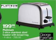 Platinum 2 Slice Stainless Steel Toaster With Bread Tray