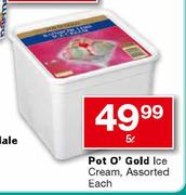 Pot O' Gold Ice Cream Assorted-5l Each