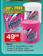 Vanish Power O2,Cystal White-400g/Power O2,In Wash-500g/Power O2,In Wash-650g Refill-Each