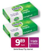 Dettol Soap Assorted-175g Each