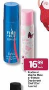 Revlon Or Charlie Male Or Female Deodorant-90ml/120ml Each