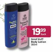 Good Stuff Body Lotion-360ml Each