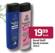 Good Stuff Body Lotion-360ml  Each