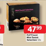 PnP Finest Mini Sweet Selection-12's Per Pack