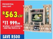 Presidential Wall Unit